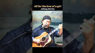 All for the love of a girl #Johnny Horton #박진광 추억의팝송 #추천명곡 #shorts