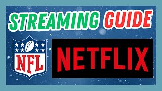 NFL on Netflix 2024 Christmas Day Streaming Guide