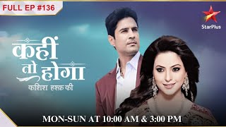Sujal freed Kashish! | S1 | Ep.136 | Kahiin to Hoga