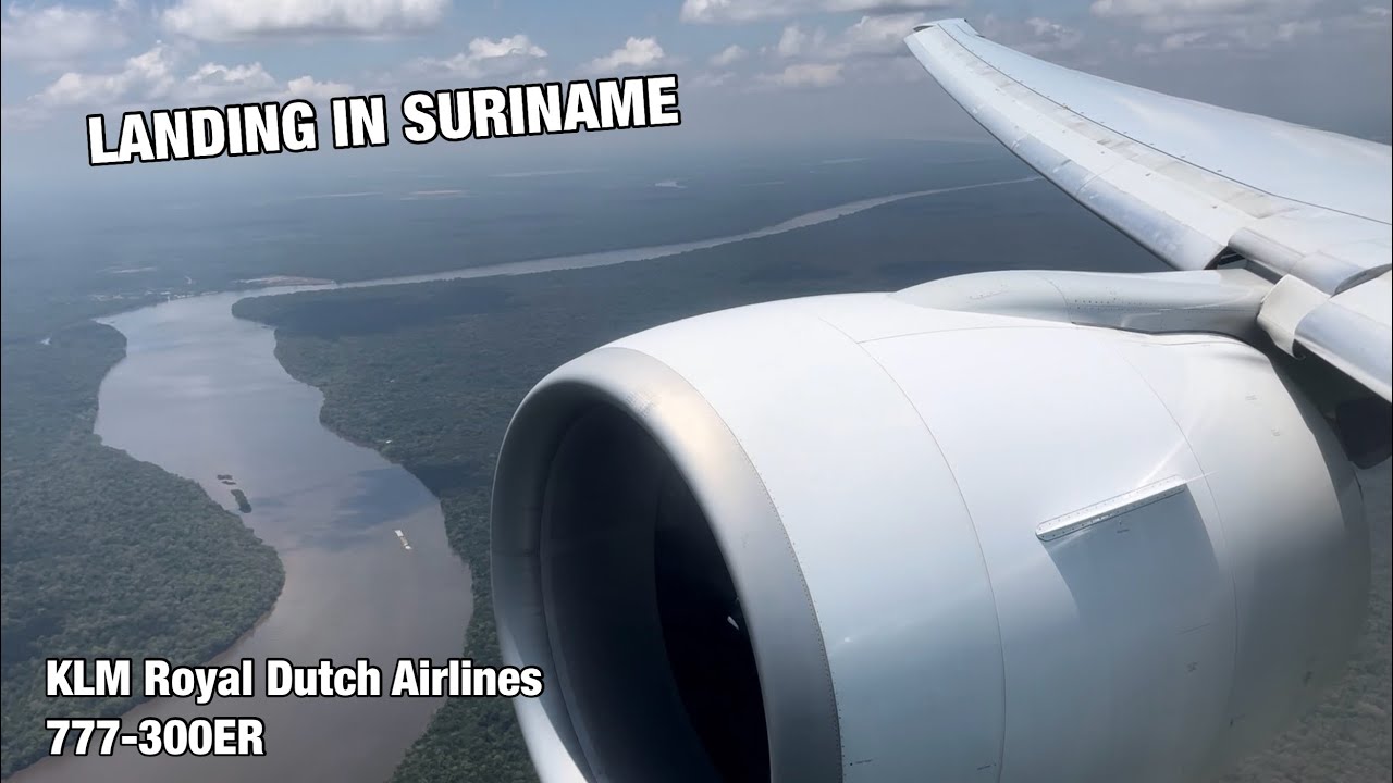 [HD] Descent + Landing in Suriname I 777-300ER - KLM Royal Dutch Airlines I Johan Adolf Pengel I AR