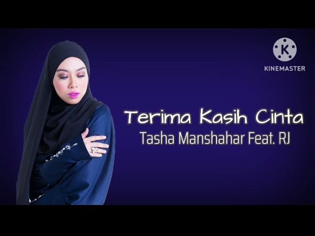 Terima Kasih Cinta - Tasha Manshahar Feat. RJ (lirik) class=