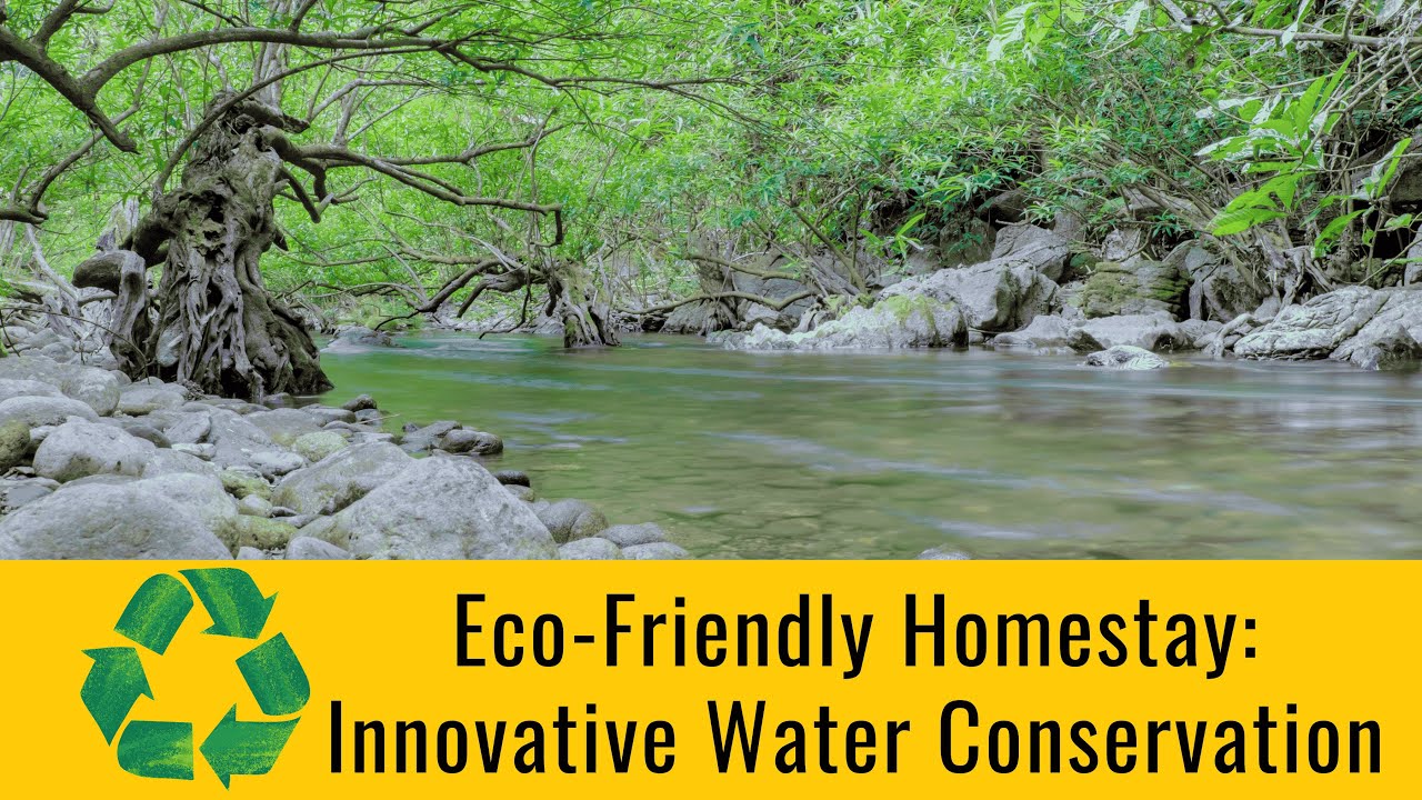 Eco Friendly Homestay Innovative Water Conservation
