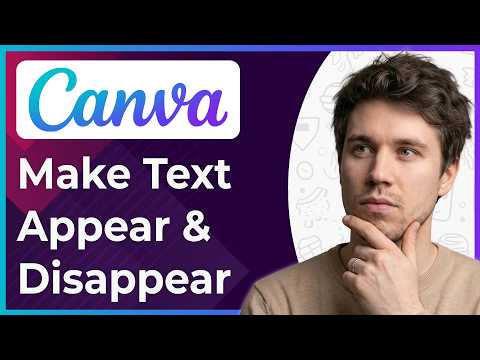 How to Make Text Appear and Disappear on Canva Video (Step-By-Step) [2026 guide]