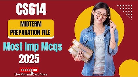 CS614 MIDTERM QUIZ FILE 2025 | #cs614 #vu