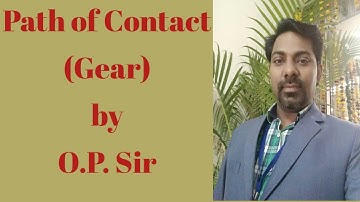 GEAR LECTURE -7: PATH OF CONTACT l THEORY OF MACHINE l MECHANICAL l OMPRAKASH YADAV