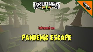 INFECTED ON PANDEMIC ESCAPE! | Custom Krunker