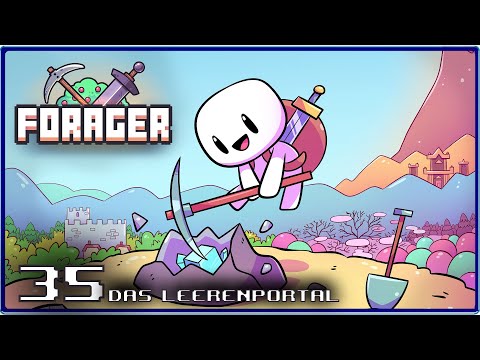 FORAGER ? [35] - Das Leerenportal