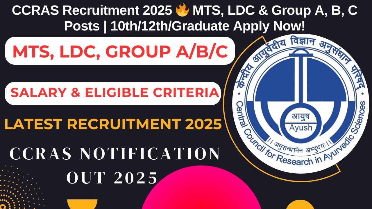 CCRAS Recruitment 2025 🔥 MTS, LDC & Group A, B, C Posts | 10th/12th/Graduate Apply Now!
