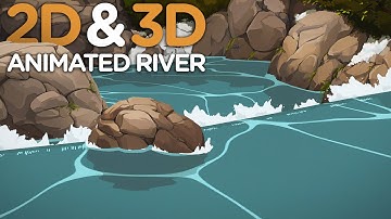 2D&3D - Animated River - Breakdown