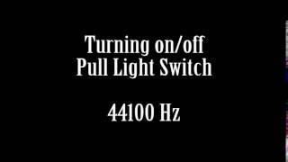 Turning On Off Pull Switch Light Sound Effect Free High Quality Sound FX