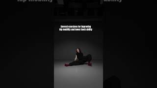 Several exercises for improving hip mobility and lower back ability #dance #viralvideo #dancing