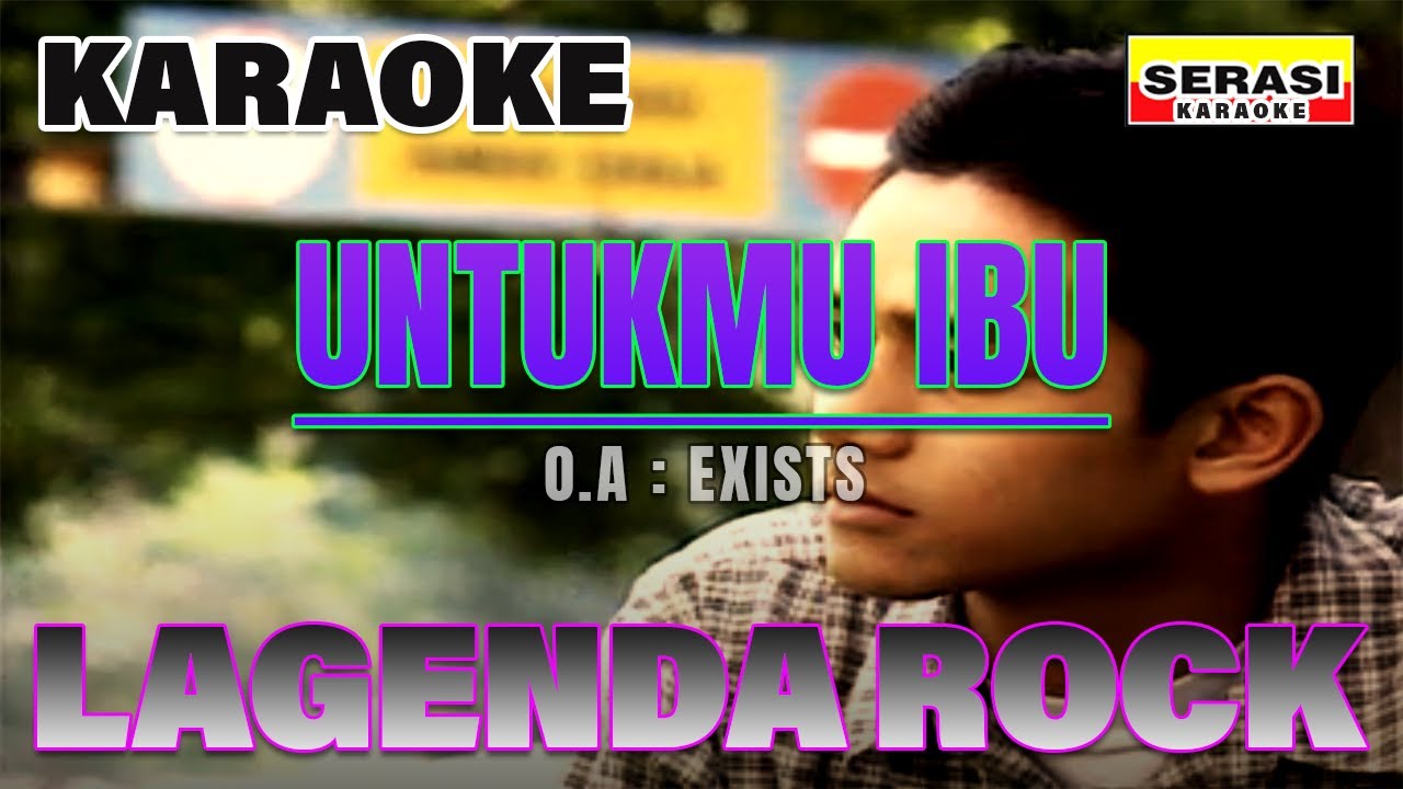 Exists - Untukmu Ibu KARAOKE - YouTube