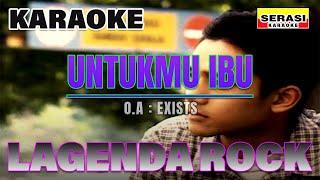 Exists - Untukmu Ibu KARAOKE