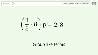Linear equation with one unknown: Solve p/8=2 step-by-step solution