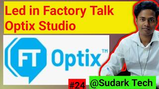 Factory Talk Optix Studio | Led in FT Optix | Sudark Tech #ftoptix