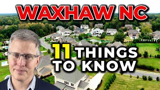 Living in Waxhaw NC  EVERYTHING YOU NEED TO KNOW