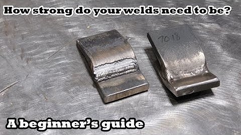 A beginners guide to understand weld strength