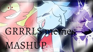 GRRRLS meme mashup