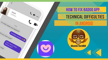 How to Fix Badoo App Technical Difficulties in Android After New Updates