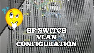 HP Switch Vlan Configuration