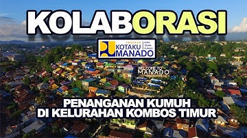 Kolaborasi Penanganan Kumuh di Kombos Timur 2017