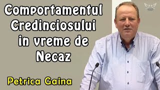 Petrica Gaina - Comportamentul Credinciosului in vreme de Necaz - Romani 12:12 | PREDICI