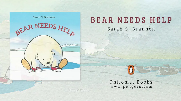 Book Trailer: Bear Needs Help by Sarah S. Brannen