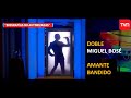 Doble Miguel Bosé - Buenos Dias a todos TVN - Amante Bandido