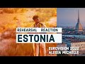 REACTION: Estonia&#39;s Rehearsal, #Eurovision2022 [Alesia Michelle]