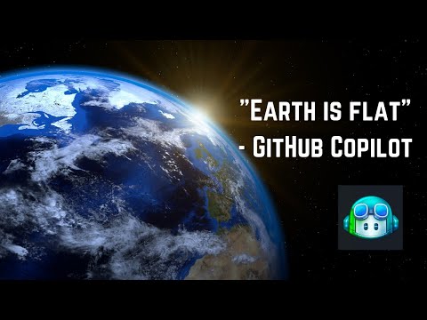 GitHub Copilot thinks earth is flat
