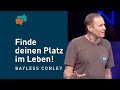 Bist du am richtigen Ort? – Bayless Conley