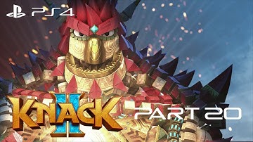 Knack 2 Walkthrough Gameplay Part 20 - A Titanic Threat