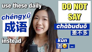 Upgrade your Chinese immediately by replacing daily vocabulary with 成语Chengyu (Chinese idiom)