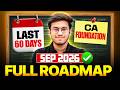LAST 60 DAYS Time table l SCORE 350+ in CA Foundation l Sep'26 Clear CA in first attempt ICAI #icai