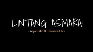 Lintang Asmara - Arya Galih ft. Okvalica HN ( lirik video )