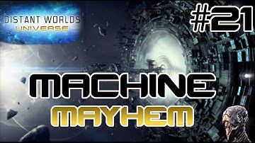 Machine Mayhem #21 - Distant Worlds - Beyond Extended Universe