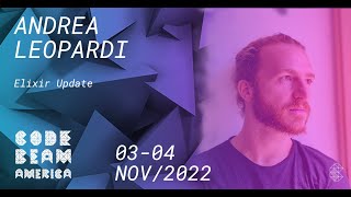 Elixir update | Andrea Leopardi | CodeBEAM America 2022