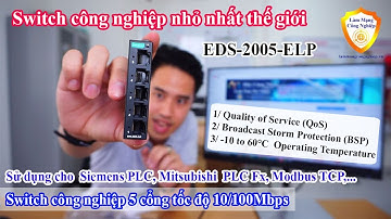 EDS-2005-ELP: Switch Công Nghiệp 5 Cổng 10/100Mbps, nhỏ hơn 48% so với EDS-205A, Review chi tiết