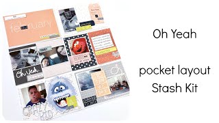 February 2019 Video-a-Thon Day 13 | Oh Yeah | Pocket Layout - Stash Kit