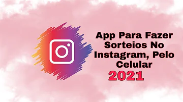 Como fazer sorteio no Instagram pelo celular gratuito?