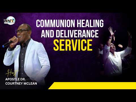 Welcome to our Communion Healing and Deliverance service—March 29, 2026 ...