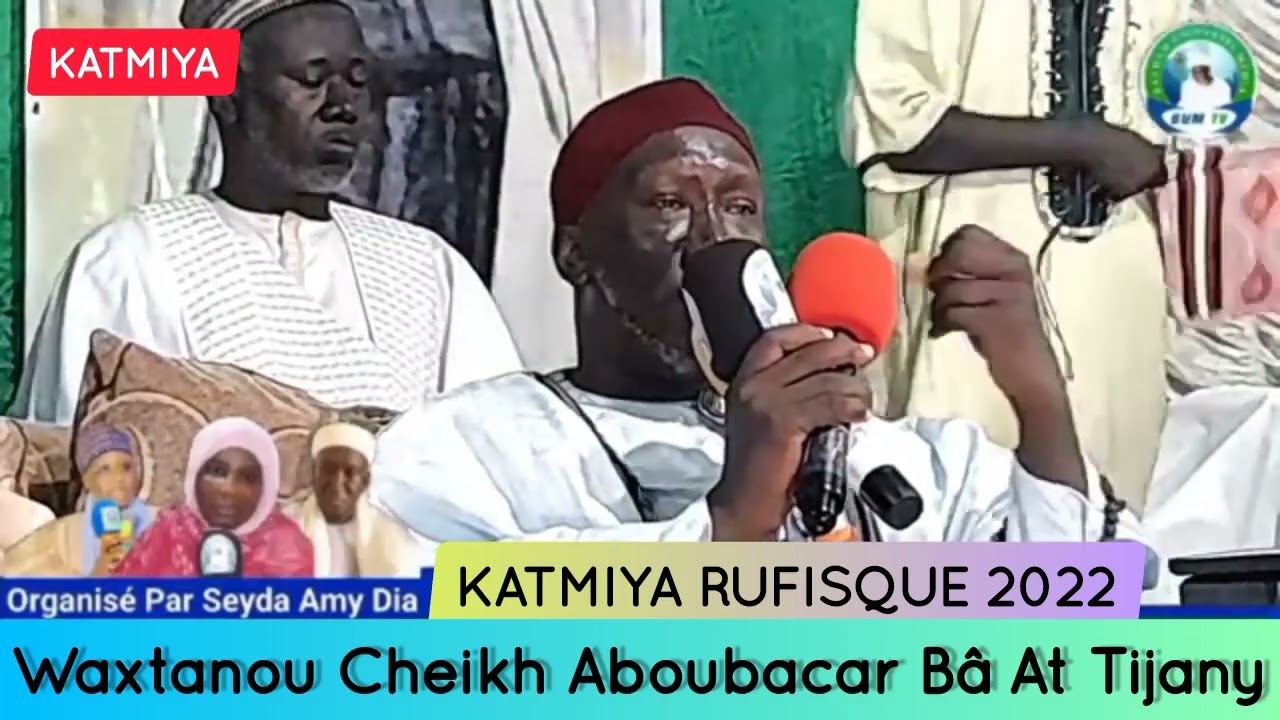 KATMIYA RUFISQUE 2022 waxtanou Cheikh Aboubacar Ba at tijant
