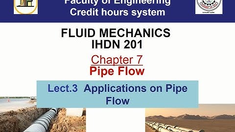 Ch7 Pipe Flow-lect3