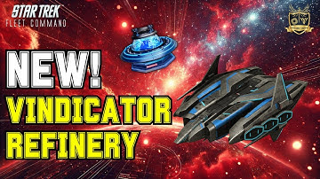 NEW: Vindicator Refinery | How to Play Star Trek Fleet Command | Outside Views STFC