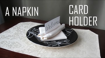 Napkin Folding: A Napkin Card Holder