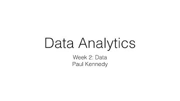 Data Analytics: Week 2 : Data