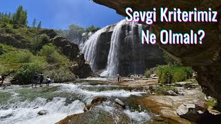 Sevgi Kriterimiz Ne Olmalı