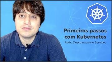 Primeiros passos com Kubernetes na prática! Pods, Deployments e Services.