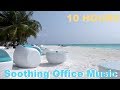 Music for office 10 hours music for office playlist and music for office work