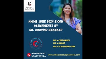 NMIMS JUNE 2024 BCOM  Assignments by DR ARAVIND BANAKAR I Customized June 2024 NMIMS MBA Assignments